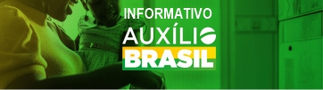Informativo Auxilio Brasil